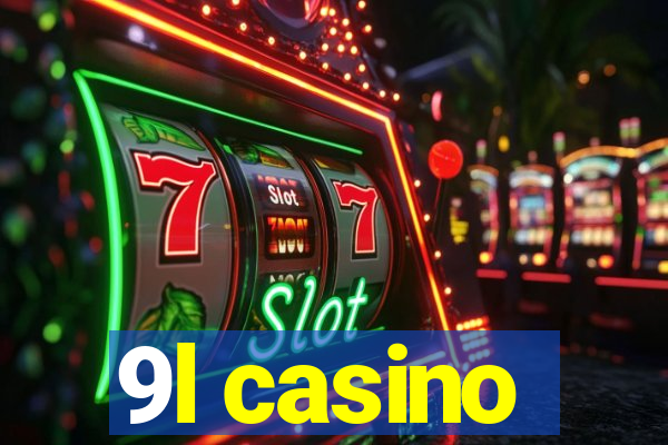 9l casino